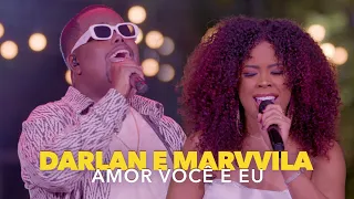 Darlan - Amor Você e Eu (Feat @Marvvila ) (Ao Vivo)