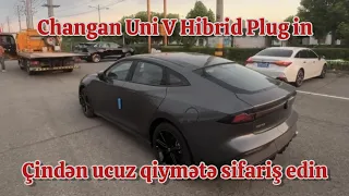Çindən ucuz qiymətə Changan Uni V hibrid plug in model avtomobil almaq