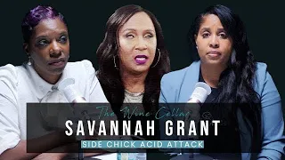 Exclusive | Savannah Grant “ I Threw AClD in my Boyfriend’s SideChick Face!” Part 1 Full Interview