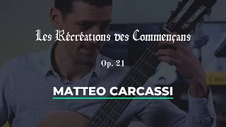 "Les Récréations des Commençans" Op. 21 (1-12) by Matteo Carcassi - Easy/Intermediate