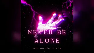 Becky Hill - Never Be Alone (Sonay Remix)