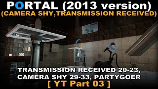 Portal - 2013 Version Walkthrough part 3 ( Camera Shy, Transmission Received, No commentary ✔ )