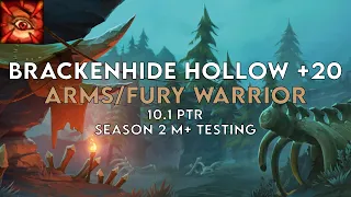 Brackenhide Hollow +20 | Arms/Fury Warrior | Season 2 Dragonflight PTR M+ Testing