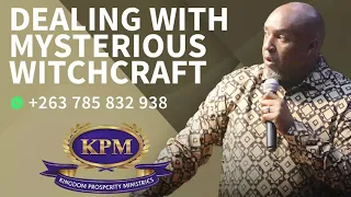 DEALING MYSTERIOUS WITCHCRAFT - APOSTLE RODNEY CHIPOYERA