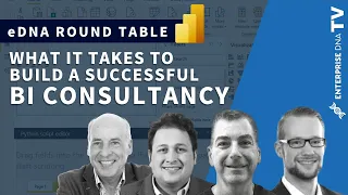 What It Takes To Develop A Successful BI Consultancy - eDNA Experts Round Table