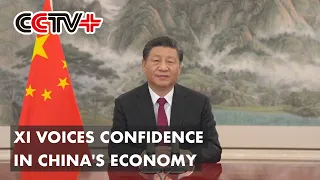 Xi Voices Confidence in China's Economy, Pledges to Advance Common Prosperity