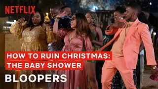 Bloopers | How to Ruin Christmas: The Baby Shower | Netflix
