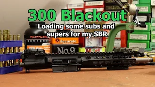 300 Blackout - Loading for my SBR