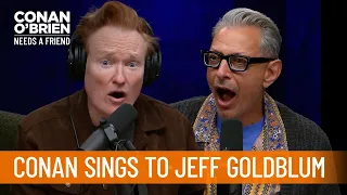 Conan Sings "We're Going To Be Friends" For Jeff Goldblum | Conan O’Brien Needs a Friend