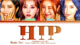 MAMAMOO (마마무) - HIP (Remix Ver.) (Color Coded HanRomEng Lyrics/가사)