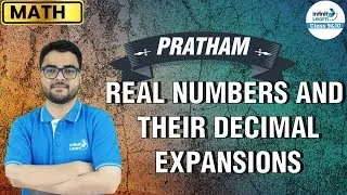 Real Numbers and Their Decimal Expansions || Class 9 Math || Infinity Learn 9 & 10