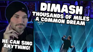 Metal Vocalist First Time Reaction - DIMASH - Thousands of Miles A Common Dream