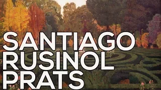 Santiago Rusinol Prats: A collection of 156 paintings (HD)