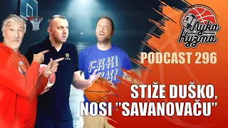 Stiže Duško, nosi „Savanovaču” | Luka i Kuzma podcast No.296