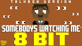 Somebody's Watching Me feat. TBox (Talkbox Version) [8 Bit Tribute to Rockwell] - 8 Bit Universe