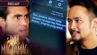 Tupe discovers Peterson is the one who shot him | Init Sa Magdamag Recap