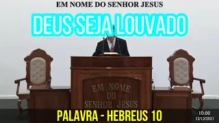 CCB SANTO CULTO ONLINE = PALAVRA = HEBREUS 10 = CULTO DE MOCIDADE EM 12-12-21