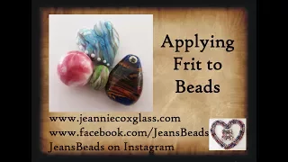 How to Apply Glass Frit to a Lampwork Bead by Jeannie Cox