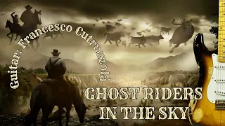 “(GHOST) RIDERS IN THE SKY"  Guitar: Francesco Cutruzzolà