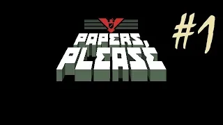 Papers, Please - Story (1-5 day) - Gameplay [1080p60FPS]