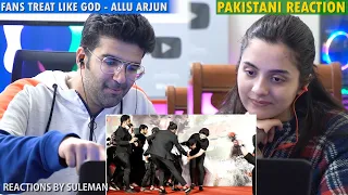 Pakistani Couple Reacts To Fans Treat like God | Allu Arjun | Pushpa