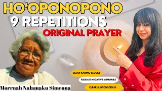 Ho'oponopono Original Prayer by Mornah Simeona | Play everyday | Karma Cleanse | Invite Miracles🎊💵