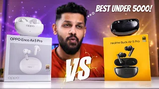 Realme Buds Air 5 Pro vs Oppo enco Air3 Pro - Best Earbuds Under 5000⚡️