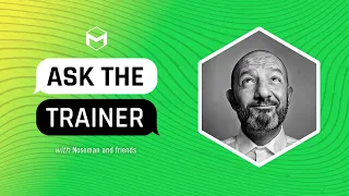 #AskTheTrainer | Ask Me Anything! | May 23rd, 2024
