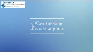 5 Ways Smoking Affects Your Joints