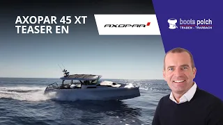 Axopar 45 XT Cross-Top Cannes Yachting Festival 2023 - EN