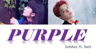 SOHLHEE - Purple (Ft. Taeil of NCT)(Color Coded Lyrics Eng/Rom/Han/Rdflowr)