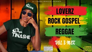 Lovers Rock | Gospel Reggae | Vol 3 Mix 2023 | DJ Tinashe