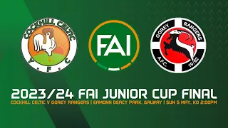 🔴 LIVE | 2023/24 FAI Junior Cup Final | Cockhill Celtic v Gorey Rangers