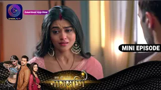 Ishq Ki Dastaan Naagmani | 7 June 2023 Episode 309 | Dangal TV