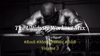 The Ultimate Workout Mix - Best Motivational Rock & Metal Gym Music of 2020 (VOLUME 3)