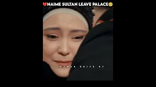 🥺Naime x Sultan last secne💔 Sultan Abdul Hamid status #sadstatus #sultanabdulhamid #shorts