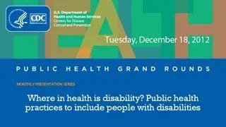 Where in health is disability? Public health practices to include people with disabilities