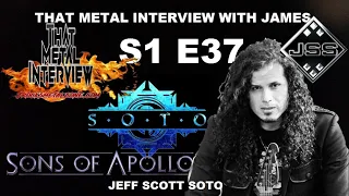 Jeff Scott Soto of SONS OF APOLLO, SOTO & JSS S1 E37
