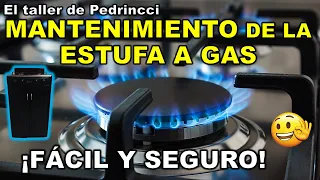 MANTENIMIENTO DE UNA ESTUFA A GAS ¡fácil y seguro!