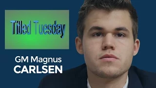 ♚ Grandmaster Magnus Carlsen Plays on Titled Tuesday 🔥 Chess com 🔥 May 2, 2017