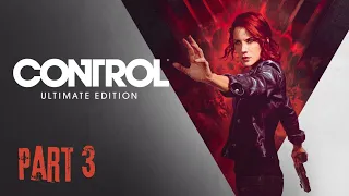 Control Ultimate Edition Gameplay Walkthrough Part 3 - Research Sector (PS5)