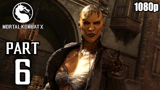 Mortal Kombat X Walkthrough PART 6 (PS4) 60fps No Commentary [1080p] TRUE-HD QUALITY