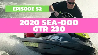 2020 Sea-Doo GTR 230 Review: The Watercraft Journal, EP. 52