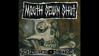 Mouth Sewn Shut - 06 Pandemic Solution - Pandemic = Solution (2006)