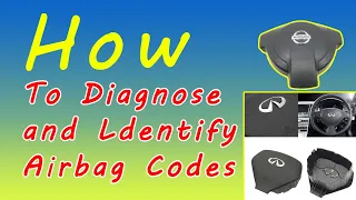 How to Diagnose and Identify Airbag Codes for Nissan and Infiniti Cars