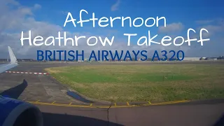 Afternoon Takeoff Heathrow || British Airways A320 Club Europe