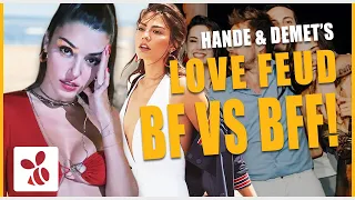 The Truth Behind Hande Erçel & Demet Özdemir's Best Friend Feud!