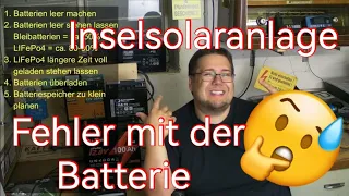 Inselsolaranlage || Anfängerfehler im Umgang mit Batterien