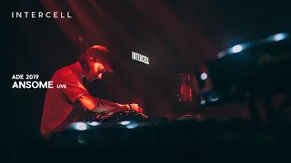 Ansome [live] at Intercell x Perc Trax | ADE 2019 - FULL SET