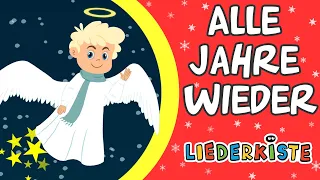 Alle Jahre Wieder - Weihnachtslieder zum Mitsingen | Liederkiste